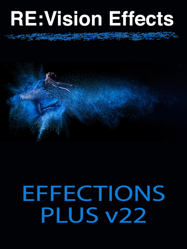 RevisionFX Effections Plus v22.09.0 Plugins Adobe AE et PR